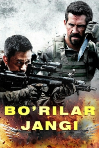 Bo'rilar jangi 1 / Bo'rilar urushi 1 Uzbek tilida 2015 Xitoy filmi